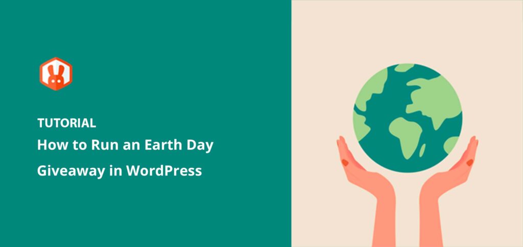 How to Run an Earth Day Giveaway in WordPress (The Easy Way)