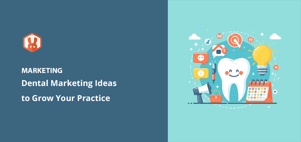 Dental marketing ideas